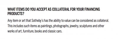 Any expensive item can be used as collateral, valued at its lowest likely sale price say Southeby's.